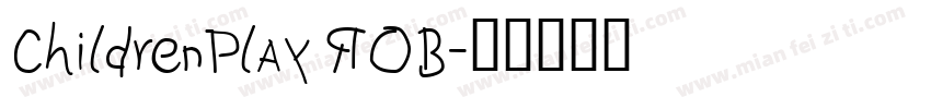 ChildrenPlay ROB字体转换